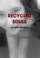 Recycled Souls 139331029X Book Cover