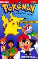Pokemon Tv Animation Comic: I Choose You! (Pokemon) 1569314551 Book Cover