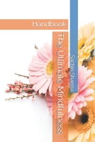 The Ultimate Mindfulness Handbook B0DQ88NT5D Book Cover