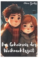 Das Geheimnis der Weihnachtszeit (German Edition) B0CQNBVJZC Book Cover