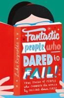 Fantastic People Who Dared To Fail 147118109X Book Cover