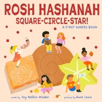 Rosh Hashanah Square-Circle-Star!: A First Shapes Book (a Jewish Holiday Concept Book): Board Books to Celebrate the Jewish Holidays 1419776207 Book Cover