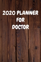 2020 Planner for Doctor: Cool Wood Themed Daily Weekly Monthly 2020 - 2021 Planner / Organizer / Diary - Christmas Gift 1694384152 Book Cover