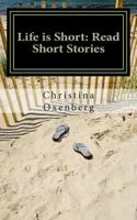 Life is Short: Read Short Stories 1495463400 Book Cover