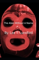 The Alien Without a Name B0C52VZVHL Book Cover