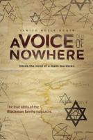 A Voice out of Nowhere 149223558X Book Cover
