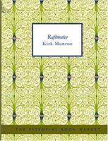 Raftmates: A Story of the Great River 1537469096 Book Cover