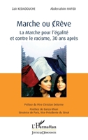 Marche ou (C)Rêve: La Marche pour l'égalité et contre le racisme, 30 ans après Préface de Père Christian Delorme (Justice Et Démocratie) (French Edition) 2343023468 Book Cover