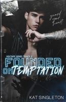 Founded on Temptation (Mixtape Series, #2) B09JJ9B5TV Book Cover