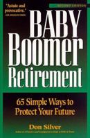Baby Boomer Retirement: 65 Simple Ways to Protect Your Future 0944708498 Book Cover
