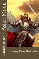 Asher Moon: ''Stopping Vando Destruction 1720808201 Book Cover