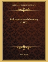 Shakespeare And Germany 1169385826 Book Cover
