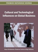 Cultural and Technological Influences on Global Business 1466639660 Book Cover