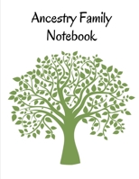 Ancestry Family Notebook: Family Tracker Workbook To Record Your Family's History Genealogy and Memories 1688031693 Book Cover