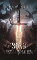 The Song of Rising Shadow 1953692478 Book Cover
