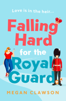 Falling Hard for the Royal Guard 0008554412 Book Cover