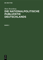 Die nationalpolitische Publizistik Deutschlands Die nationalpolitische Publizistik Deutschlands (German Edition) 3486770225 Book Cover