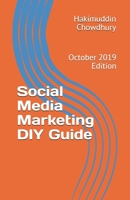 Social Media Marketing DIY Guide: October 2019 Edition 1674238266 Book Cover