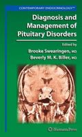 Diagnosis and Management of Pituitary Disorders 1588299228 Book Cover