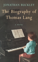 The Biography of Thomas Lang 1857028023 Book Cover