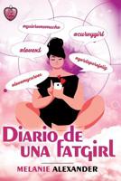 Diario de una Fatgirl (Spanish Edition) 1090967004 Book Cover