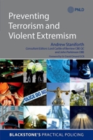 Preventing Terrorism and Violent Extremism (Blackstone's Practical Policing) 0198705794 Book Cover