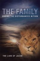The Family: Ending the Disturbances Within 1493145657 Book Cover