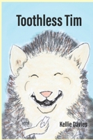 Toothless Tim B09TZD5W67 Book Cover
