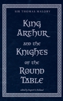 King Arthur and the Knights of the Round Table 1300627891 Book Cover
