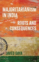 Majoritarianism in India: Roots and Consequences 0197843425 Book Cover