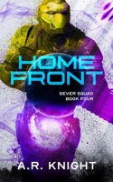 Home Front: A Science Fiction Adventure Series 1946554707 Book Cover