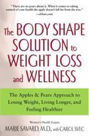 The Body Shape Solution to Weight Loss and Wellness: The Apples & Pears Approach to Losing Weight, Living Longer, and Feeling Healthier 0743497147 Book Cover