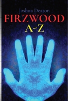 Firzwood A-Z 1736513702 Book Cover