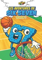 Les Aventures de SIX SEVEN – Volume 1 – 67 Personnage Italian Brainrot: Trois mini-histoires complètes de Six Seven, personnage de la série de bandes ... [Version française]) (French Edition) B0GGHY4YTY Book Cover