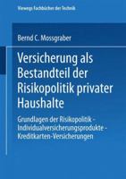 Versicherung als Bestandteil der Risikopolitik Privater Haushalte: Grundlagen der Risikopolitik Individualversicherungsprodukte-Kreditkarten-Versicherungen 3409188258 Book Cover