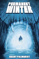Permanent Winter 1477544720 Book Cover