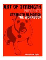 Strength in Motion 1500253529 Book Cover