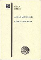 Adolf Michaelis - Leben Und Werk 3515089764 Book Cover