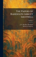 The Papers of Randolph Abbott Shotwell 1025325079 Book Cover