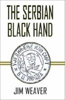 The Serbian Black Hand 1401043291 Book Cover