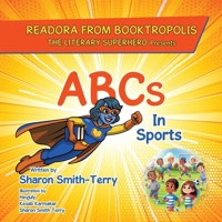 READORA FROM BOOKTROPOLIS The Literary Superhero: Presents ABCs In Sports 1665785837 Book Cover