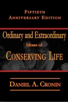 Ordinary and Extraordinary Means: Fiftieth Anniversary Issue 0935372555 Book Cover