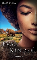 Evas Kinder: Roman (German Edition) 3758368944 Book Cover