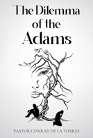 The Dilemma of the Adams B0CTD1JNF2 Book Cover
