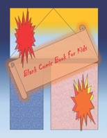 Blank Comic Book-Comic Sketch Book: Create your own comic book with this Blank Comic Book for kids, adults, students, teens and artists, Comic Design ... 8.5" x 11" large, big Blank Comic Book 1657196380 Book Cover