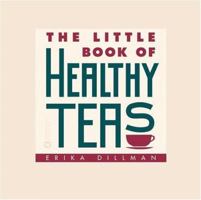 The Little Book of Healthy Teas 0446677280 Book Cover
