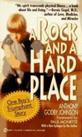 A Rock and a Hard Place: One Boy's Triumphant Story 0451181859 Book Cover