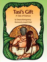 Tasi's Gift: A Tale of Samoa 098164032X Book Cover