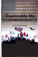 Deplorable Me: The Millennial Answer 1547253444 Book Cover