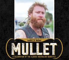 Mullet: A celebration of the classic Australian hairstyle 0733640923 Book Cover